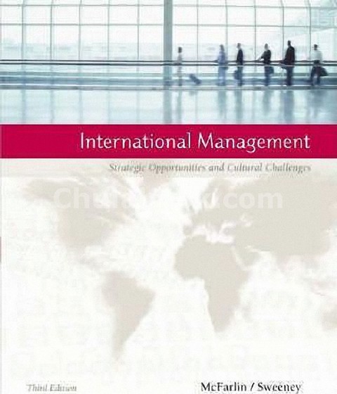 INTERNATIONAL MANAGEMENT: STRATEGIC OPPORTUNITIES AND CULTURAL CHALLENGES