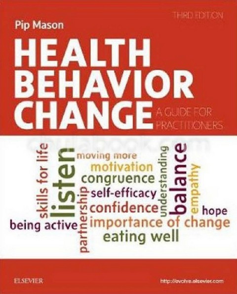 HEALTH BEHAVIOR CHANGE: A GUIDE FOR PRACTITIONERS