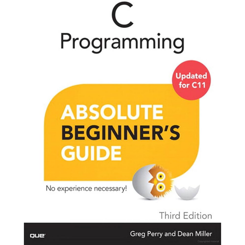C PROGRAMMING ABSOLUTE BEGINNER'S GUIDE