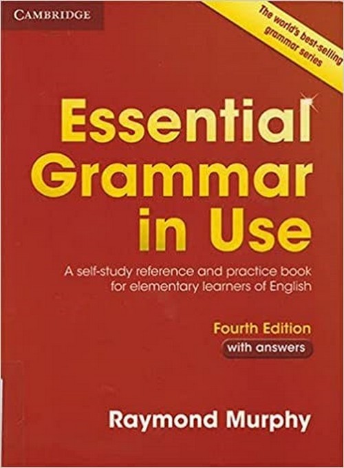 ESSENTIAL GRAMMAR IN USE: A SELF-STUDY REFERENCE AND PRACTICE BOOK FOR ELEMENTARY (WITH ANSWERS)
