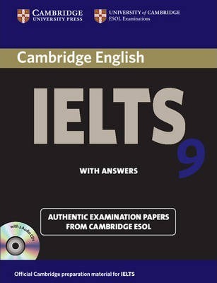 CAMBRIDGE IELTS 9: STUDENT'S BOOK AND AUDIO CD (WITH ANSWERS) (1 BK./2 CD-ROM)