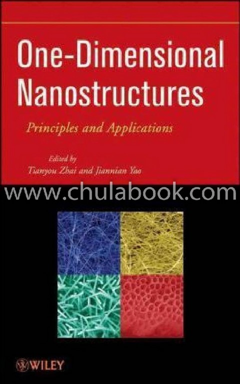 ONE-DIMENSIONAL NANOSTRUCTURES: PRINCIPLES AND APPLICATIONS