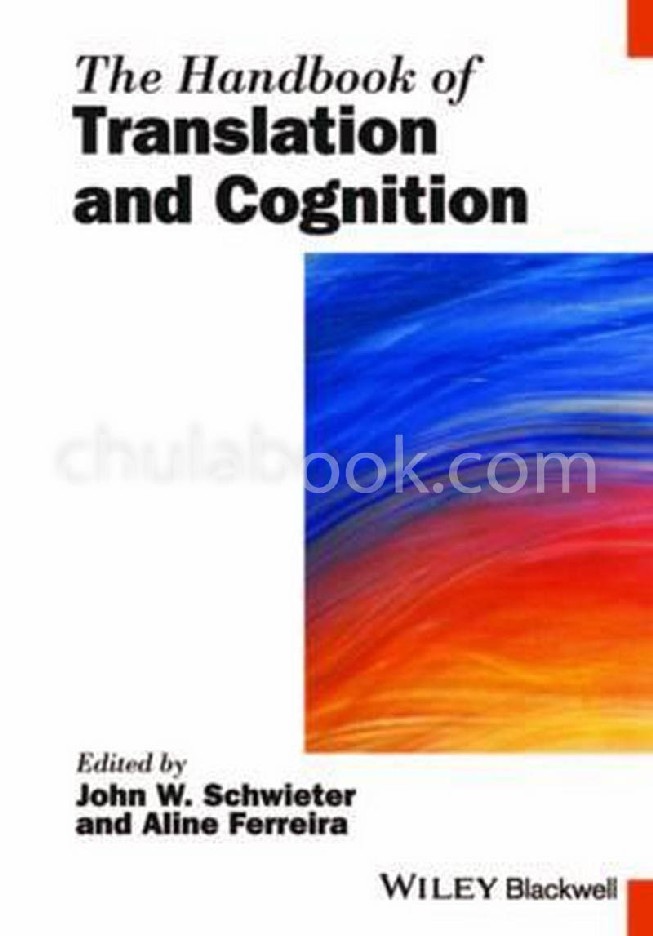 THE HANDBOOK OF TRANSLATION AND COGNITION
