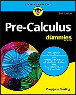 PRE-CALCULUS FOR DUMMIES