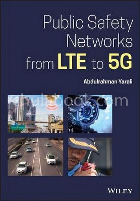 PUBLIC SAFETY NETWORKS FROM LTE TO 5G (HC)