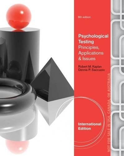 PSYCHOLOGICAL ASSESSMENT AND THEORY: CREATING AND USING PSYCHOLOGICAL TESTS (ISE)