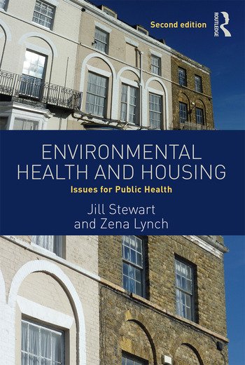 ENVIRONMENTAL HEALTH AND HOUSING: ISSUES FOR PUBLIC HEALTH