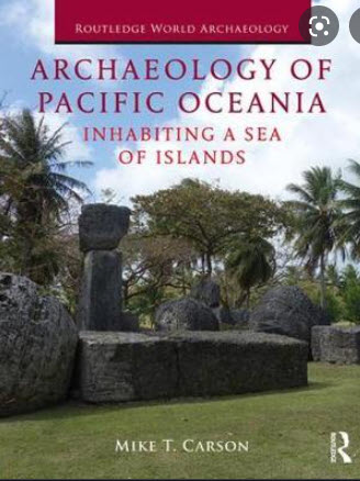 ARCHAEOLOGY OF PACIFIC OCEANIA: INHABITING A SEA OF ISLANDS