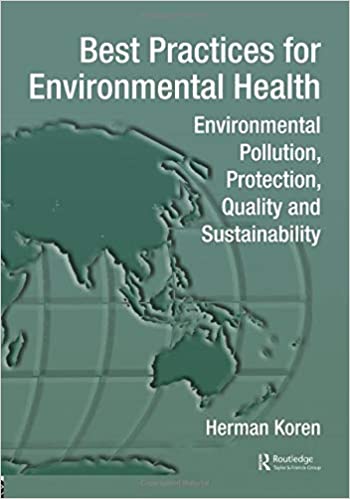 BEST PRACTICES FOR ENVIRONMENTAL HEALTH: ENVIRONMENTAL POLLUTION, PROTECTION, QUALITY AND SUSTAINABILITY