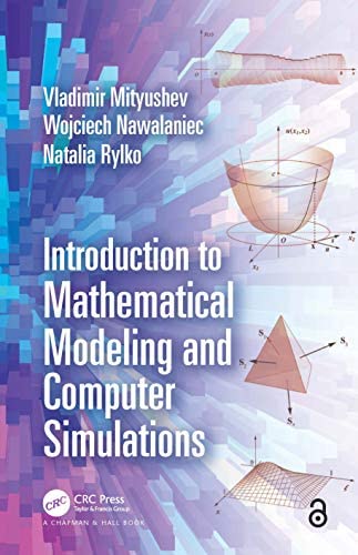 INTRODUCTION TO MATHEMATICAL MODELING AND COMPUTER SIMULATIONS (HC)
