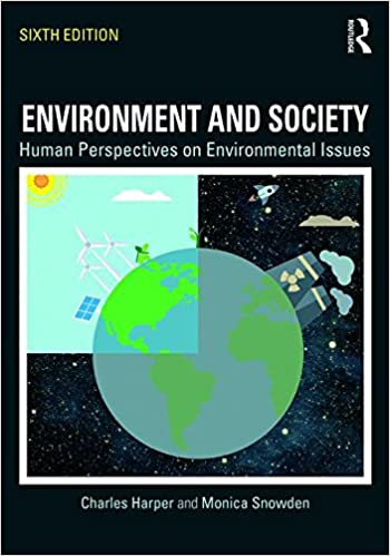 ENVIRONMENT AND SOCIETY: HUMAN PERSPECTIVES ON ENVIRONMENTAL ISSUES