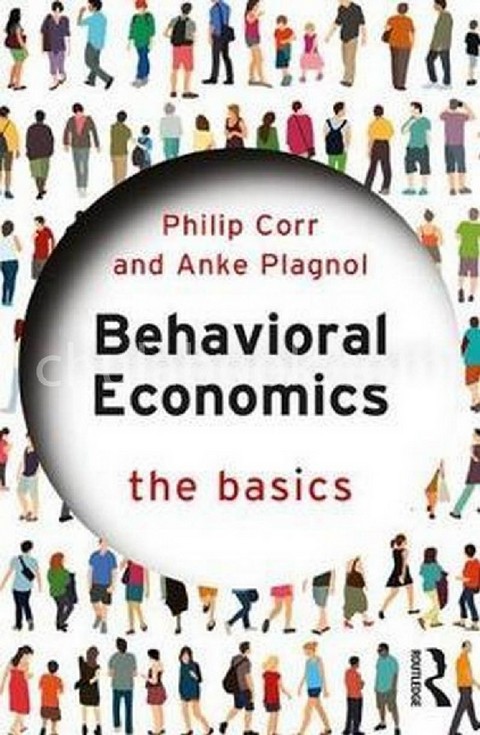 BEHAVIORAL ECONOMICS: THE BASICS