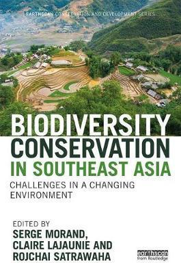 BIODIVERSITY CONSERVATION IN SOUTHEAST ASIA: CHALLENGES IN A CHANGING ENVIRONMENT (HC)