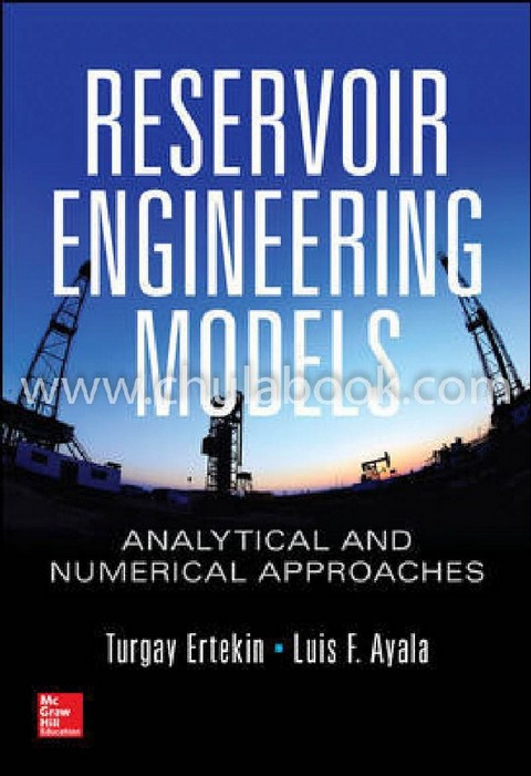 RESERVOIR ENGINEERING MODELS: ANALYTICAL AND NUMERICAL APPROACHES (HC)