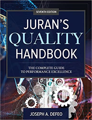 JURAN'S QUALITY HANDBOOK: THE COMPLETE GUIDE TO PERFORMANCE EXCELLENCE