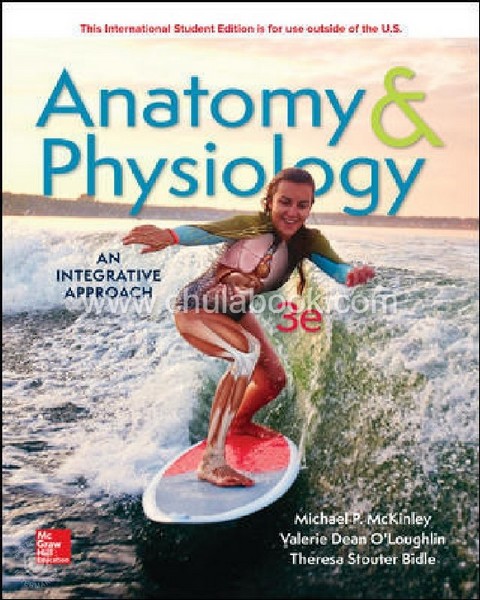 ANATOMY AND PHYSIOLOGY: AN INTEGRATIVE APPROACH (IE)