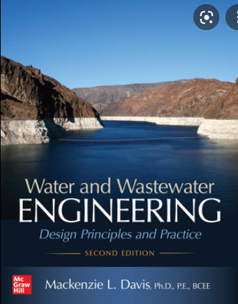 WATER AND WASTEWATER ENGINEERING: DESIGN PRINCIPLES AND PRACTICE