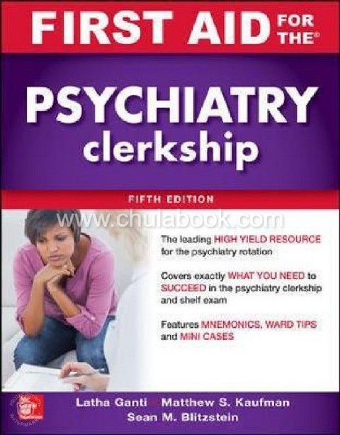 FIRST AID FOR THE PSYCHIATRY CLERKSHIP