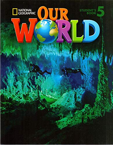 OUR WORLD 5: STUDENT BOOK (1 BK./1 CD-ROM) (BRITISH ENGLISH)