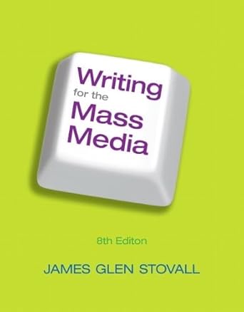 WRITING FOR THE MASS MEDIA