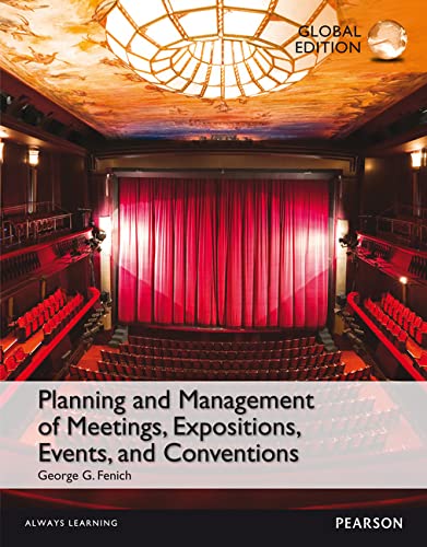 PLANNING AND MANAGEMENT OF MEETINGS, EXPOSITIONS, EVENTS AND CONVENTIONS (GLOBAL EDITION)