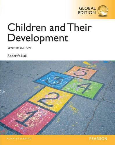 CHILDREN AND THEIR DEVELOPMENT (GLOBAL EDITION)