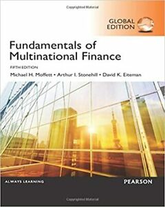 FUNDAMENTALS OF MULTINATIONAL FINANCE (GLOBAL EDITION)