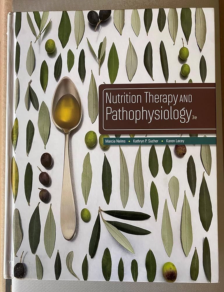 NUTRITION THERAPY AND PATHOPHYSIOLOGY