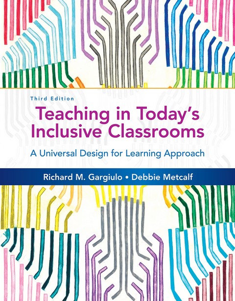 TEACHING IN TODAY'S INCLUSIVE CLASSROOMS: A UNIVERSAL DESIGN FOR LEARNING APPROACH