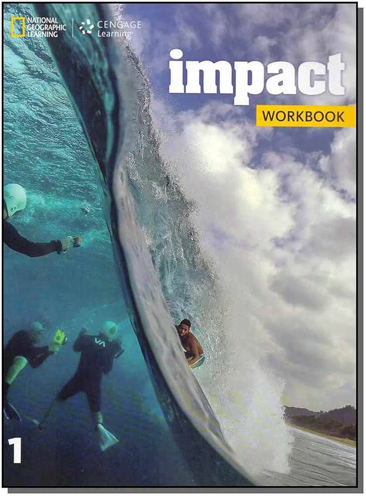 IMPACT 1: WORKBOOK
