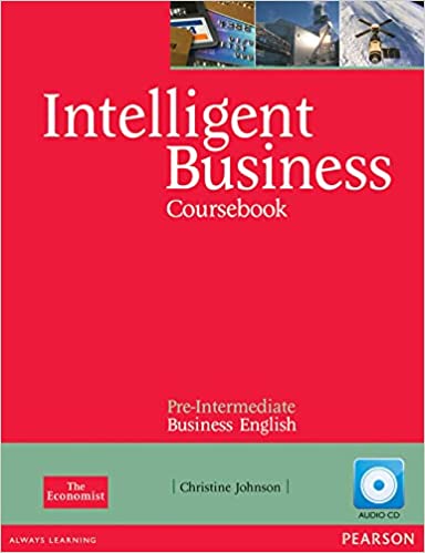 INTELLIGENT BUSINESS: PRE-INTERMEDIATE BUSINESS ENGLISH (WITH STYLE GUIDE) (COURSEBOOK) (1 BK./1 CD)