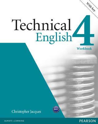 TECHNICAL ENGLISH 4: WORKBOOK (AUDIO CD) (WITH ANSWER KEY) (1 BK./1 CD-ROM)