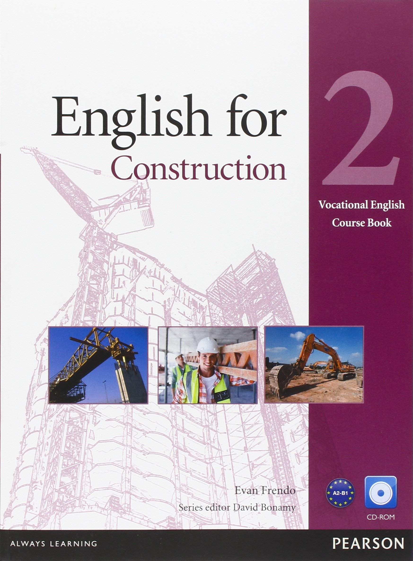 ENGLISH FOR CONSTRUCTION 2: COURSE BOOK (VOCATIONAL ENGLISH) (1 BK./1 CD-ROM)
