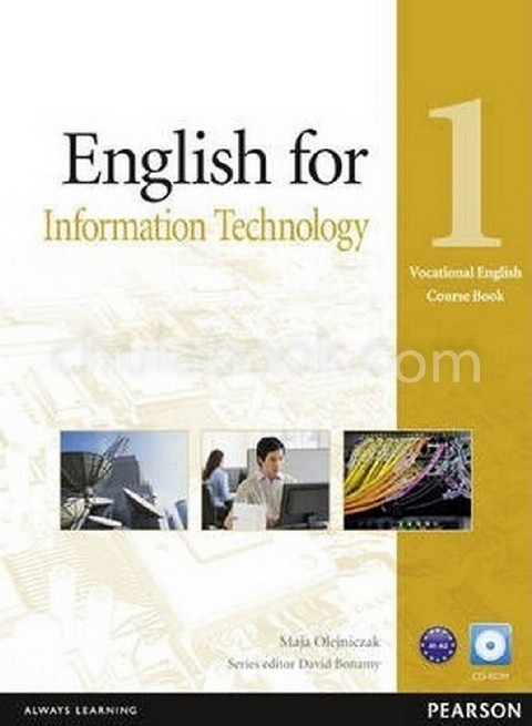 ENGLISH FOR INFORMATION TECHNOLOGY 1: COURSE BOOK (VOCATIONAL ENGLISH) (1 BK./1 CD-ROM)