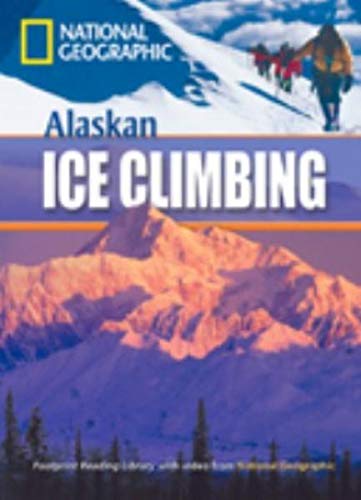 ALASKAN ICE CLIMBING (FOOTPRINT READING LIBRARY) (PRE-INTERMEDIATE)