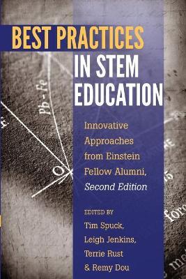 BEST PRACTICES IN STEM EDUCATION: INNOVATIVE APPROACHES FROM EINSTEIN FELLOW ALUMNI