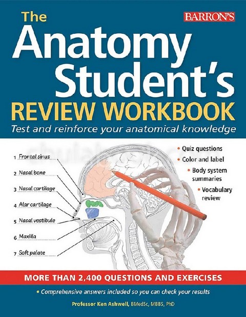 THE ANATOMY STUDENT'S REVIEW WORKBOOK: TEST AND REINFORCE YOUR ANATOMICAL KNOWLEDGE