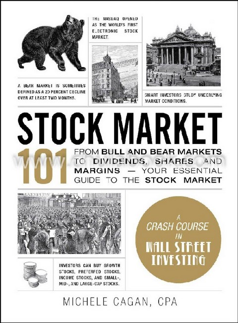 STOCK MARKET 101: FROM BULL AND BEAR MARKETS TO DIVIDENDS, SHARES, AND MARGINS