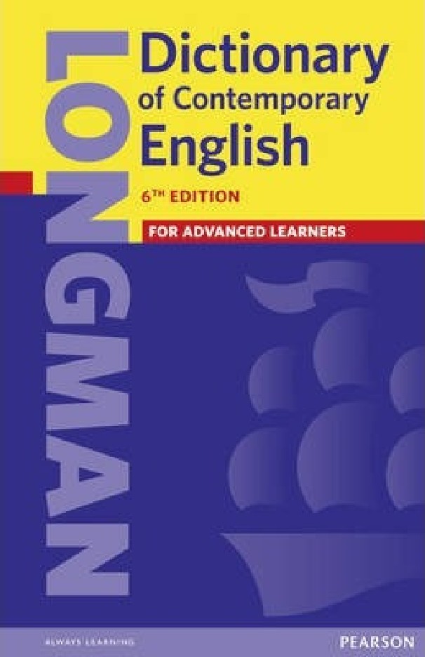 LONGMAN DICTIONARY OF CONTEMPORARY ENGLISH: FOR ADVANCED LEARNERS