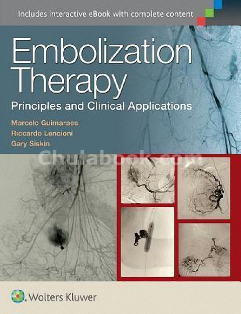 EMBOLIZATION THERAPY: PRINCIPLES AND CLINICAL APPLICATIONS