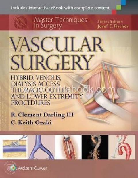 MASTER TECHNIQUES IN SURGERY: VASCULAR SURGERY: HYBRID, VENOUS, DIALYSIS ACCESS, THORACIC... (HC)