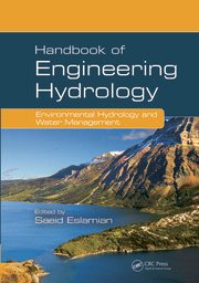 HANDBOOK OF ENGINEERING HYDROLOGY: ENVIRONMENTAL HYDROLOGY AND WATER MANAGEMENT (VOLUME 2)