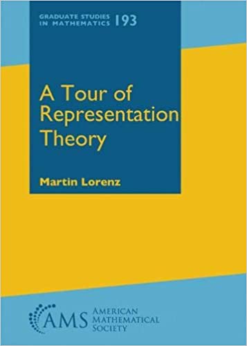 A TOUR OF REPRESENTATION THEORY (GRADUATE STUDIES IN MATHEMATICS) (HC)