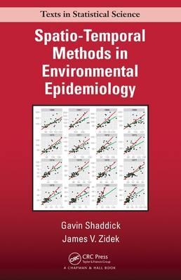 SPATIO-TEMPORAL METHODS IN ENVIRONMENTAL EPIDEMIOLOGY (HC)