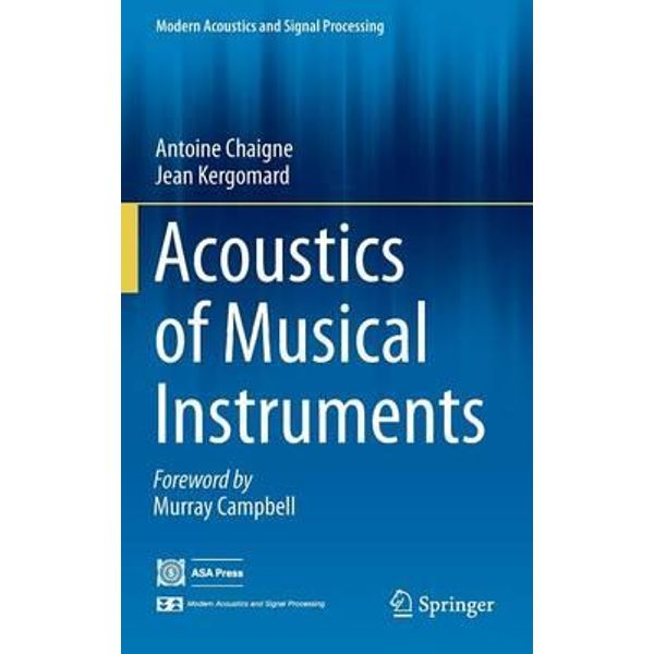 ACOUSTICS OF MUSICAL INSTRUMENTS (MODERN ACOUSTICS AND SIGNAL PROCESSING)