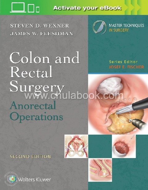COLON AND RECTAL SURGERY: ANORECTAL OPERATIONS (MASTER TECHNIQUES IN SURGERY)