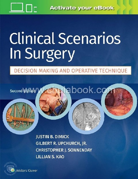 CLINICAL SCENARIOS IN SURGERY: DECISION MAKING AND OPERATIVE TECHNIQUE