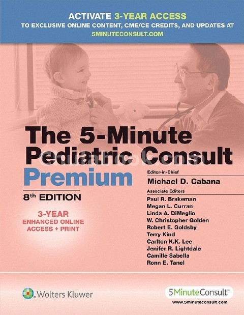 THE 5-MINUTE PEDIATRIC CONSULT PREMIUM (3-YEAR ENHANCED ONLINE ACCESS + PRINT)