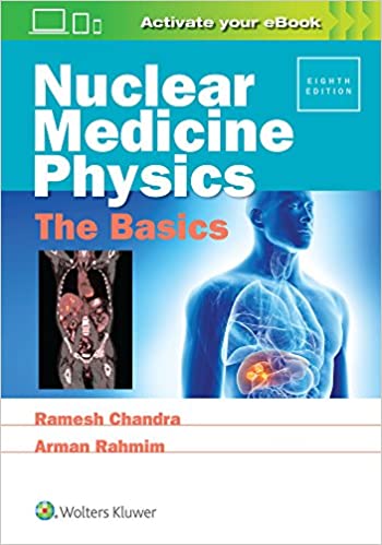 NUCLEAR MEDICINE PHYSICS: THE BASICS