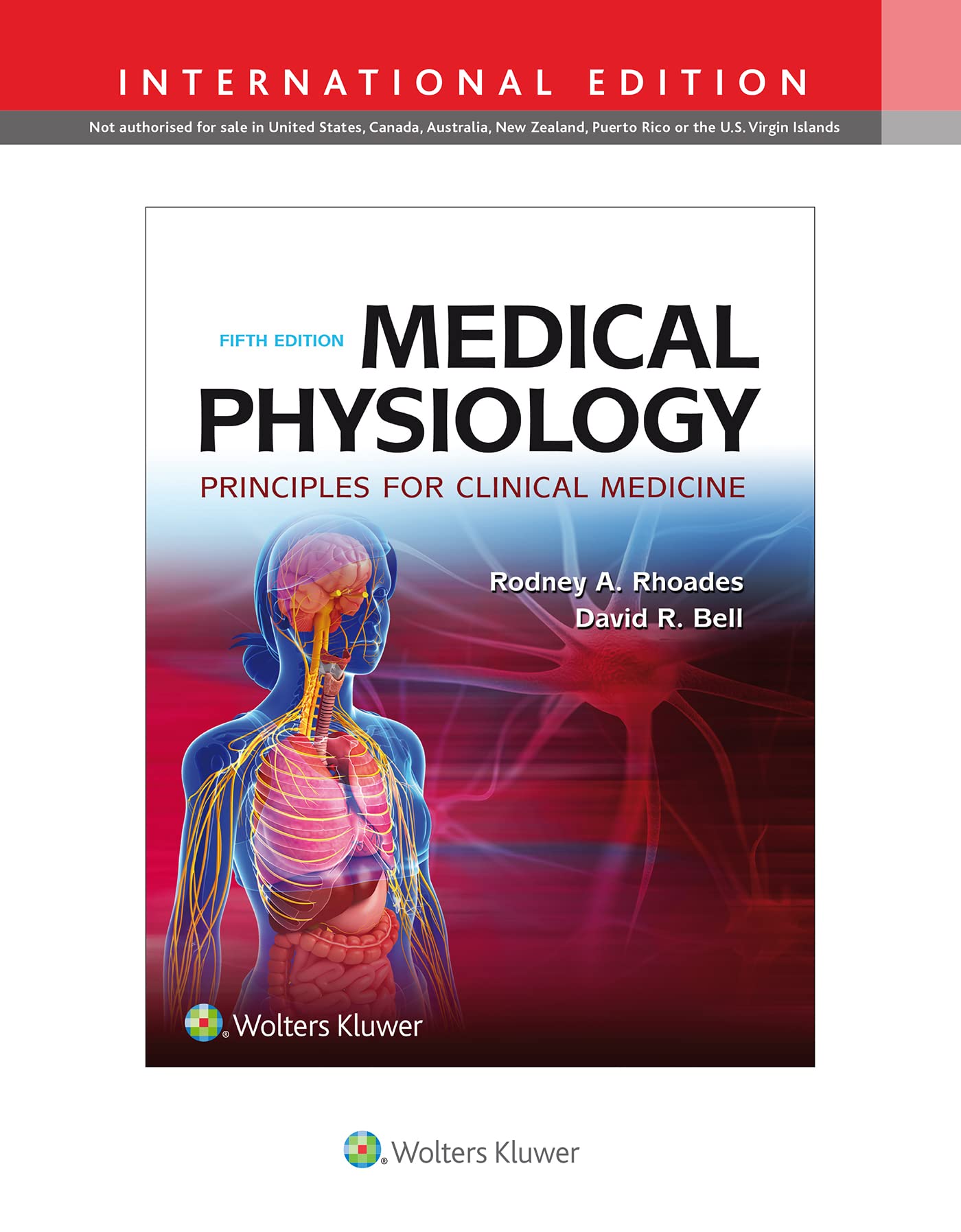 MEDICAL PHYSIOLOGY: PRINCIPLES FOR CLINICAL MEDICINE (IE)